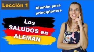  Los SALUDOS en ALEMÁN  -  ALEMÁN PARA PRINCIPIANTES   curso de alemán - Lección 1