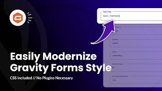 Easily Style Your Gravity Forms!