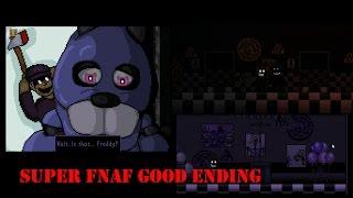 SUPER FNAF GOOD ENDING - How to get good ending