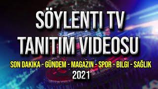 Söylenti TV Tanıtım Videosu 2021- Son Dakika - Gündem - Magazin - Spor - Bilgi - Sağlık Videoları