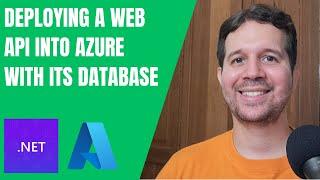 Deploying a Web API Into Azure with its Database (Quick and Easy) | ASP.NET Core