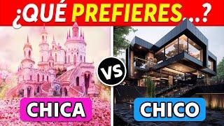 ¿Qué prefieres...? EDICIÓN CHICA O CHICO 