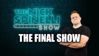 THE FINAL Nick Spinelli Show | August 27th, 2024