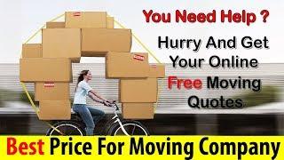 Price For Moving Company | Get 7 FREE Moving Quotes & Save Up To 35%