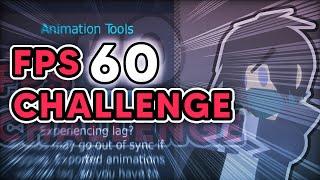 60 FPS ANIMATING CHALLENGE