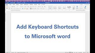 Adding Keyboard Shortcuts on Word (Mac)