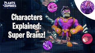 Characters Explained: Super Brainz In BFN! (PVZ)