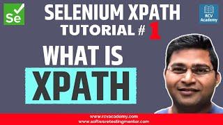 Selenium XPath Tutorial #1 - Introduction to XPath | Basic XPath Syntax