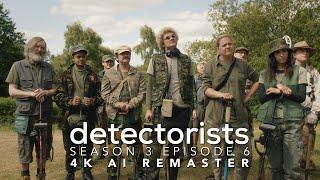 Detectorists - Season 3 Episode 6 - 4K AI Remaster - Full Episode