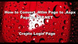 Convert html to aspx in asp.net | How to convert html page to aspx page | .html to .aspx in asp.net