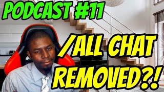 Coach Blaker's Podcast #11: /ALL Chat Removed