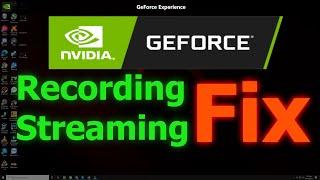 how to fix Nvidia geforce experience video capture and Live streaming not working