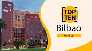Top 10 Best Hotels to Visit in Bilbao | Spain - English