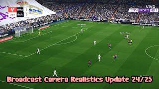 Broadcast Camera Realistics Update 24/25 - PES 2021 & Football Life 2024