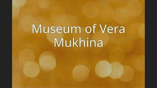 Museum of Vera Mukhina