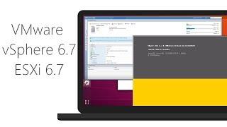 How to Upgrade ESXi 6.0 to ESXi 6.7   VMware vSphere 6.7 Web client interface   What's what