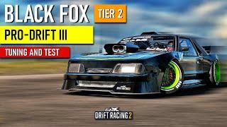 CarX Drift Racing 2 - BLACK FOX - PRO DRIFT III Tuning and Test