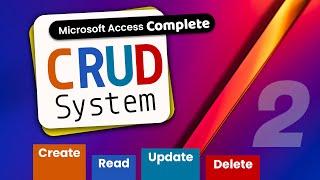 How CRUD System Works in Access | Complete Project Part-2