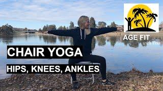 Chair Yoga for Hips, Knees, and Ankles