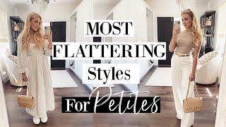 MOST FLATTERING Styles For PETITES! Style tips for 5'3 and under