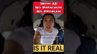 (with AI) No Parachute, No Problem #aivideocreation #isitreal #viralshorts