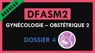 DFASM2 - Gynécologie Obstétrique 2 - Dossier 4 - Des problèmes de fibromes utérins