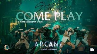 Come Play by Stray Kids ft. Young Miko | ORIGINAL CHOREOGRAPHY (Arcane, League of Legends OST)