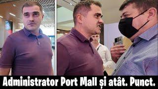 ANII '90 LA PORT MALL: ADMINISTRATORUL AGRESIV NE-A ATACAT PENTRU CĂ FILMAM! 