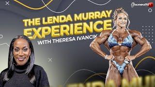 THE LENDA MURRAY EXPERIENCE WITH THERESA IVANCIK