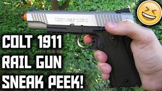 COLT 1911 RAIL GUN TWO-TONED AIRSOFT GBB PISTOL SNEAK PEEK!! AWESOME GBB!