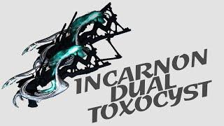 Warframe - Quick Look At: Incarnon Dual Toxocyst