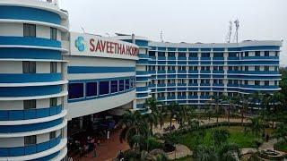 SAVEETHA MEDICAL COLLEGE AND HOSPITALS, CHENNAI