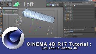 Cinema 4D R17 | Tutorial  Loft Tool in Cinema 4D