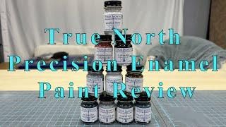 True North Precision Enamel Paint Review