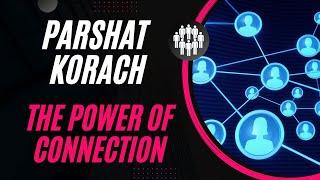 Parshat Korach The Miracle of the Chosen Staff and the Power of Connection | Korach