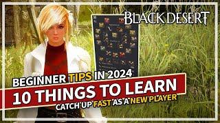 10 Things to Learn Early & Catch Up Fast in Black Desert 2024