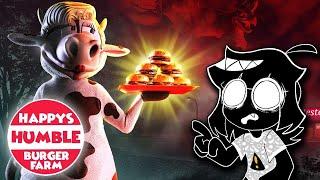 [Happy's Humble Burger Farm] TERRIFYING FAST FOOD SIMULATOR!