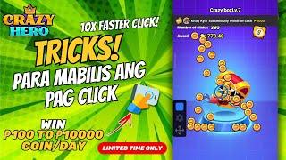 TRICKS sa Upgrade Box Event ni Crazy Hero (Click 10x Faster)