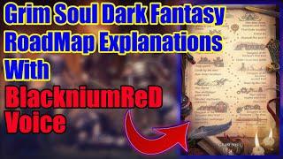 Grim Soul Dark Fantasy : #326Grim Soul RoadMap Explanations With BlackniumReD Voice