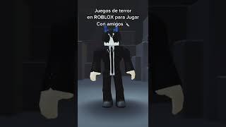 Juegos de Terror en ROBLOX para jugar con amigos 2022! | Parte 31