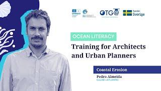 An introduction to coastal erosion | Dr. Luís Pedro Almeida (CollabAtlantic, Portugal)