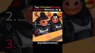 Top 3 Funniest Random VR Game Moments  #funny #vr #shorts #tiktok