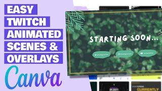 Easy FREE Animated Twitch Scenes in Canva! | Animated Stream Overlays