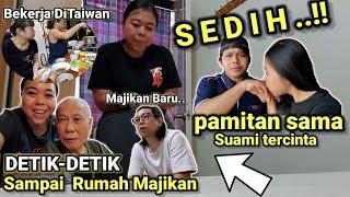 DETIK-DETIK Sampai RUMAH MAJIKAN BARU TAIWAN..!! Cerita Bekerja DiTaiwan