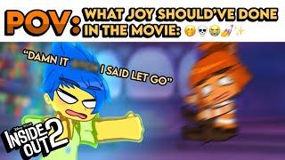  | POV: What Joy Should've Done In Inside Out 2 :  | Inside Out 2 | Gacha Skit | ¿Original Idea?