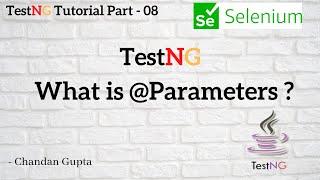 What is @Parameters in TestNG ? | TestNG Tutorial Part #8