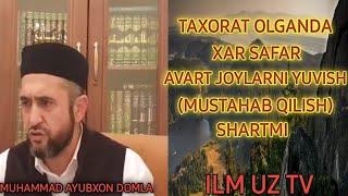 TAXORAT OLGANDA XAR SAFAR AVRAT JOYLARNI YUVISH (MUSTAXAB QILISH) SHARTMI