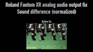 Roland Fantom XR analog audio output fix