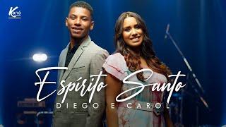 Diego e Carol | Espírito Santo - [Music Session Oficial]