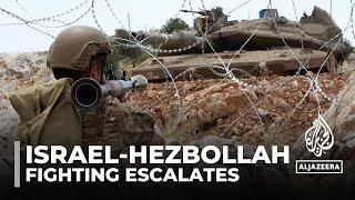 Israel-Hezbollah fighting: Tensions rise along Lebanon’s border